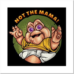 Not The Mama - Cracked - Vintage Look Version Posters and Art